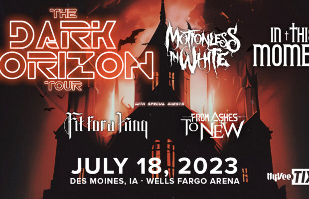 The Dark Horizon Tour w/ Motionless In White & In This Moment featuring Fit For A King and From Ashes To New